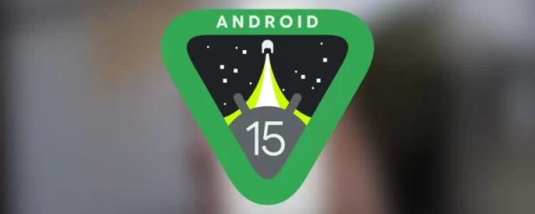 Android 15 stable version is officially released