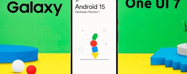 Samsung is developing One UI 7 beta based on Android 15